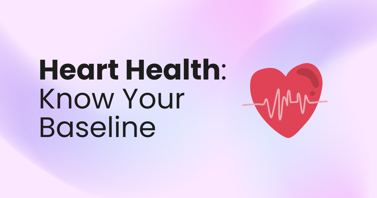 Heart Health Know Your Baseline-1